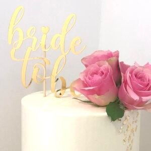 Bride to Be Cake Topper