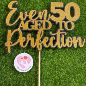 Aged to perfection birthday cake topper